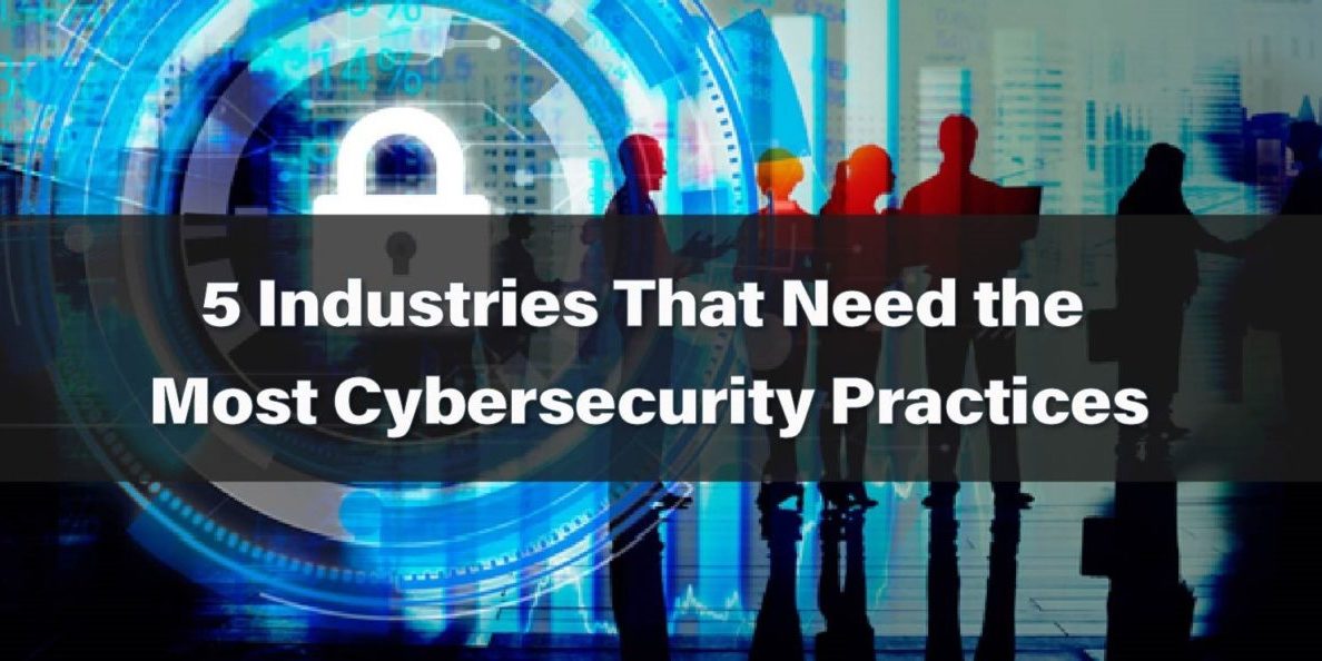 Which industries need cyber security?